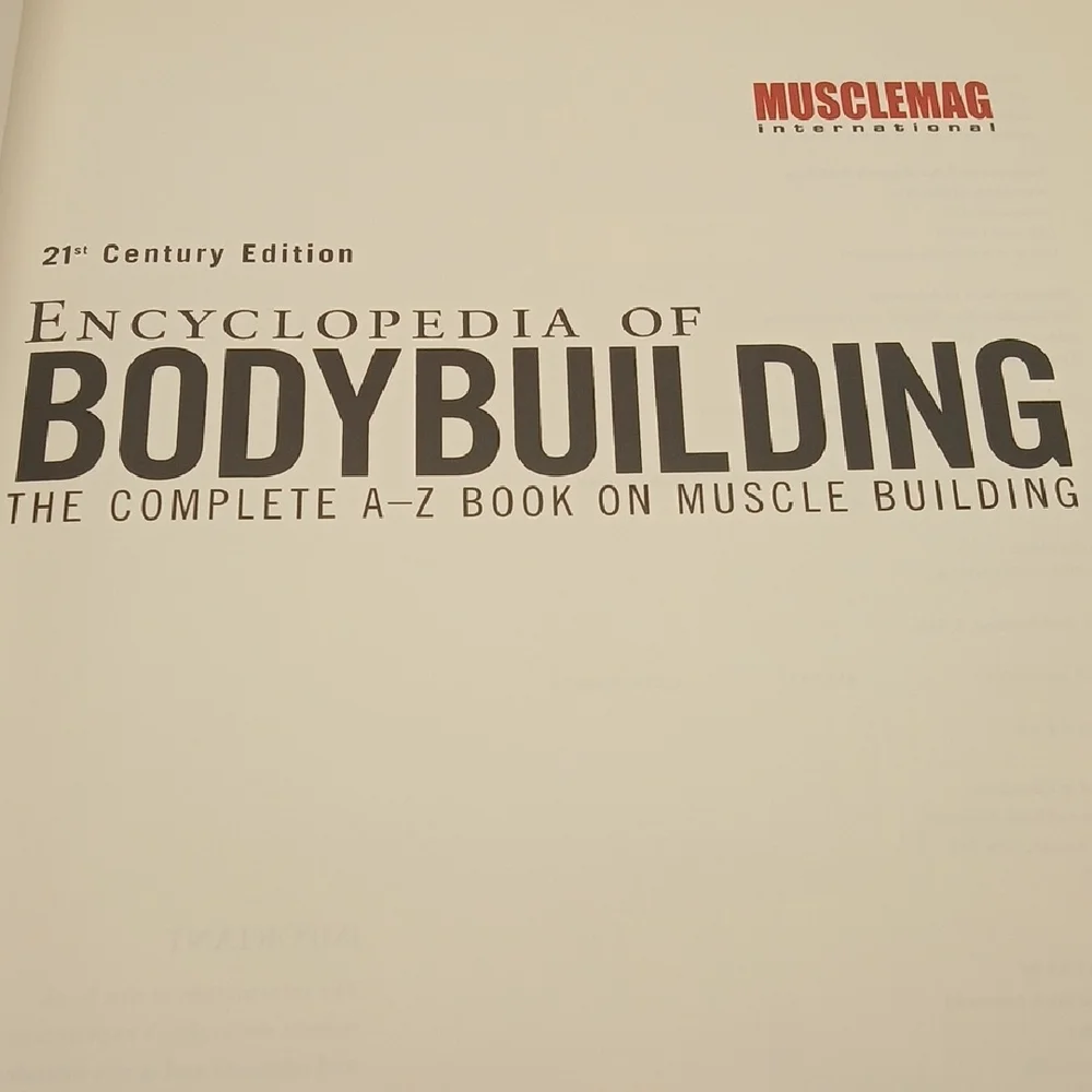 The Encyclopedia of Bodybuilding: The Complete A–Z Book on Muscle Building Guide - Picture 4 of 10